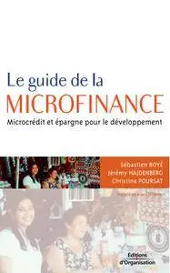Jérémy Hajdenberg, Christine Poursat, Sébastien Boyé, "Le guide de la microfinance"