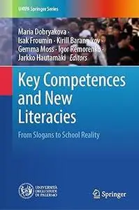 Key Competences and New Literacies: From Slogans to School Reality