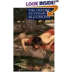 Delahunty, Dignen, & Stock - The Oxford Dictionary of Allusions (2001)