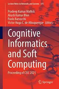 Cognitive Informatics and Soft Computing: Proceeding of CISC 2021 (Repost)