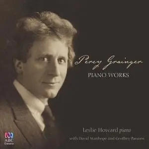 Leslie Howard - Percy Grainger: Piano Works (2017)