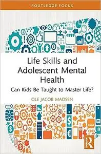 Life Skills and Adolescent Mental Health