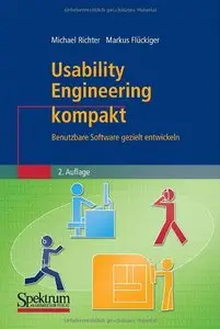 Usability Engineering kompakt: Benutzbare Software gezielt entwickeln
