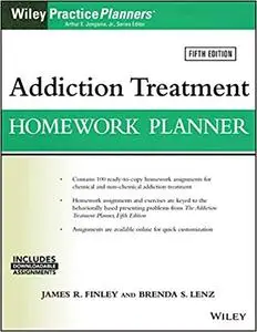 Addiction Treatment Homework Planner, Fifth Edition (PracticePlanners)