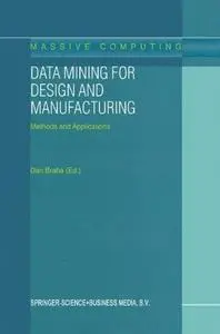 Data Mining for Design and Manufacturing: Methods and Applications