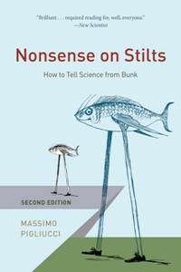 Nonsense on Stilts : How to Tell Science from Bunk, Second Edition