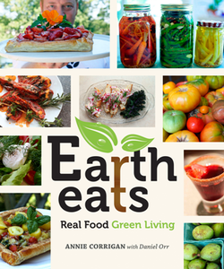 Earth Eats : Real Food Green Living