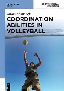 «Coordination Abilities in Volleyball» by Jaromír Šimonek