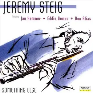 Jeremy Steig - Something Else (1989) {LRC}