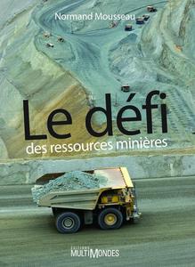 Normand Mousseau, "Le défi des ressources minières"