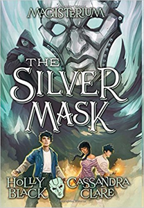 The Silver Mask - Holly Black & Cassandra Clare