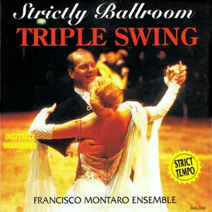 Francisco Montaro Ensemble – Strictly Ballroom. Triple Swing (1993)