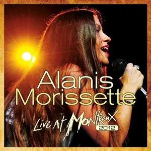 Alanis Morissette - Live at Montreux 2012 (2013)