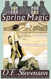 «Spring Magic» by D.E. Stevenson