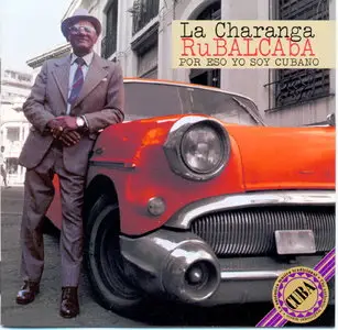 Charanga Rubalcaba - Por Eso Yo Soy Cubano   (1998)