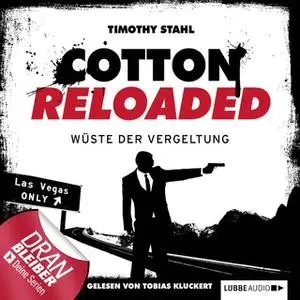 «Cotton Reloaded - Folge 24: Wüste der Vergeltung» by Timothy Stahl