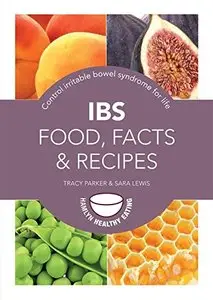 IBS: Food, Facts, Recipes (Hamlyn Healthy Eating)