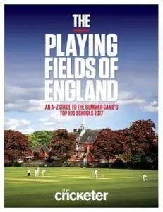 The Cricketer Magazine - The Playing Fields of England (2016)