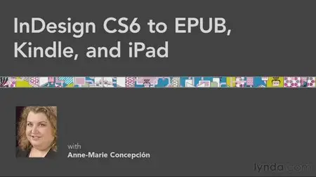 InDesign CS6 to EPUB, Kindle, and iPad (Repost)