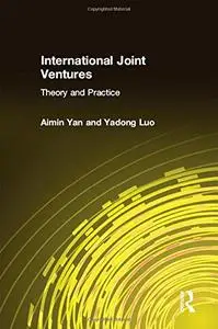 International Joint Ventures: Theory and Practice