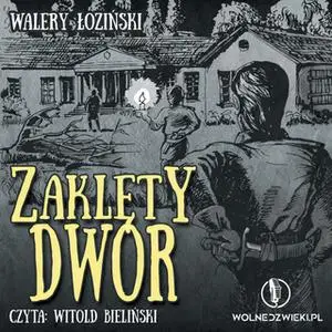 «Zaklęty dwór» by Walery Łoziński