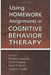 Using Homework Assignments in Cognitive Behavior Therapy