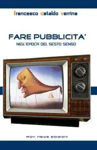 FARE PUBBLICITA NellEpoca del Sesto Senso