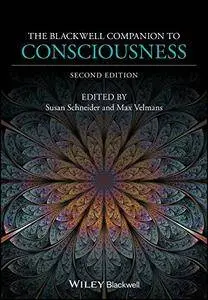 The Blackwell Companion to Consciousness,  2nd Edition