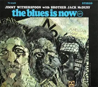 Jimmy Witherspoon with Brother Jack McDuff - The Blues Is Now (1967) {2005 Verve Music Group} **[RE-UP]**