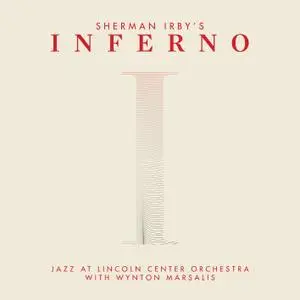 Jazz at Lincoln Center Orchestra & Wynton Marsalis - Inferno (2020)