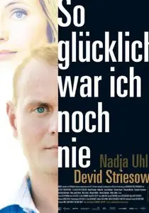 So glücklich war ich noch nie / I've Never Been Happier (2009)