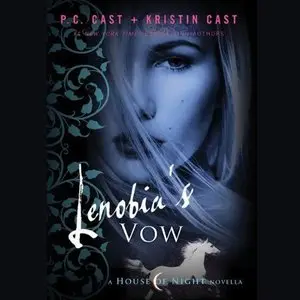 Lenobia's Vow: A House of Night Novella (Audiobook)