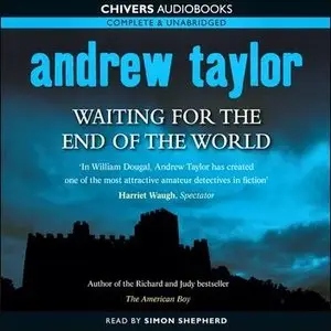 Waiting for the End of the World