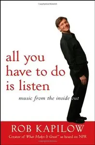 All You Have to Do is Listen: Music from the Inside Out (repost)