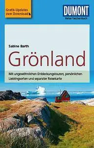 DuMont Reise-Taschenbuch Reiseführer Grönland, 4. Auflage