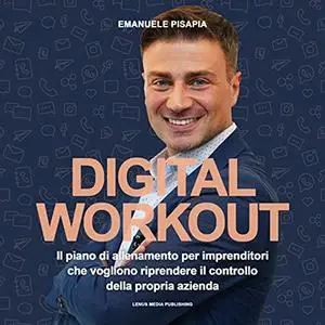 «Digital Workout» by Emanuele Pisapia