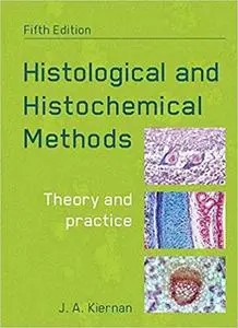 Histological and Histochemical Methods, fifth edition: Theory and Practice