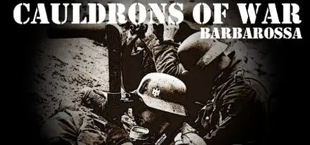 Cauldrons of War - Barbarossa (2020)
