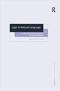 Logic & Natural Language: On Plural Reference and Its Semantic and Logical Significance