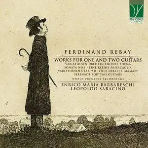 Leopoldo Saracino, Enrico Maria Barbareschi - Ferdinand Rebay: Works for One and Two Guitars (World Premiere Recordings) (2022)