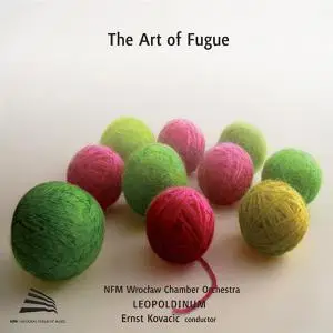 NFM Wroclaw Chamber Orchestra, Ernst Kovacic - The Art of Fugue (2011)