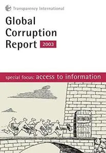 Global Corruption Report: 2003 (Transparency International)