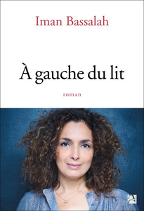 À gauche du lit - Iman Bassalah