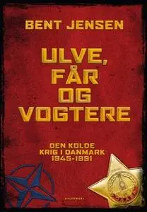 «Ulve, får og vogtere» by Bent Jensen
