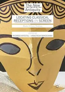 Locating Classical Receptions on Screen: Masks, Echoes, Shadows (Repost)