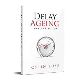 Delay Ageing: Healthy to 100