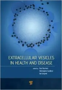 Extracellular Vesicles in Health and Disease  [Repost]