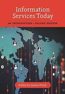 Information Services Today: An Introduction, 2nd Edition