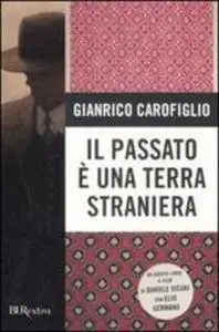 Gianrico Carofiglio - Il passato è una terra straniera (2004)