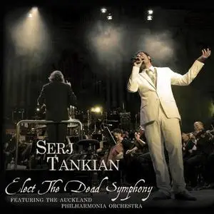 Serj Tankian - Elect The Dead Symphony (2010)